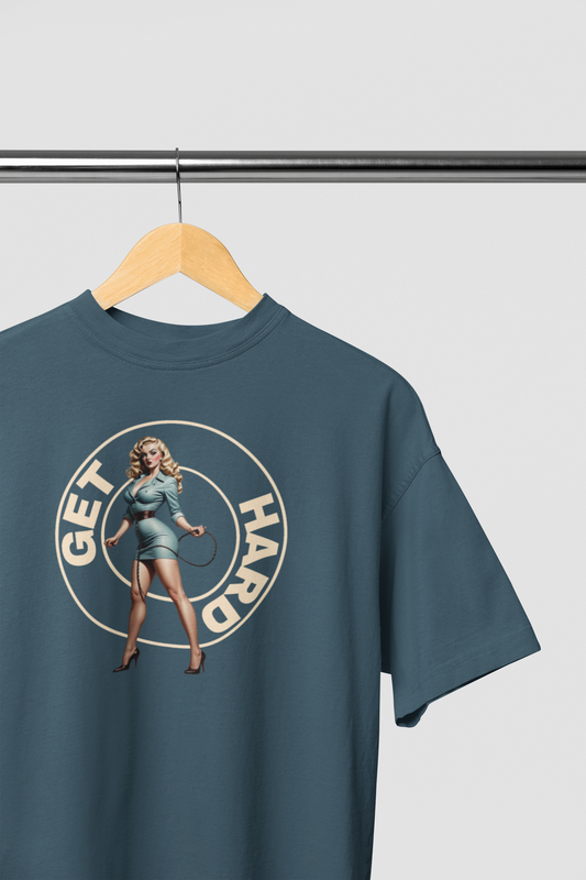 Get hard T-shirt